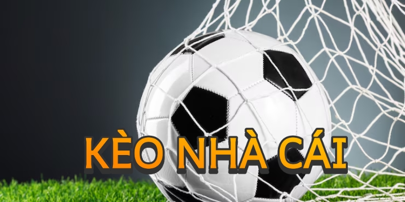 Tìm hiểu kèo nhà cái là gì?